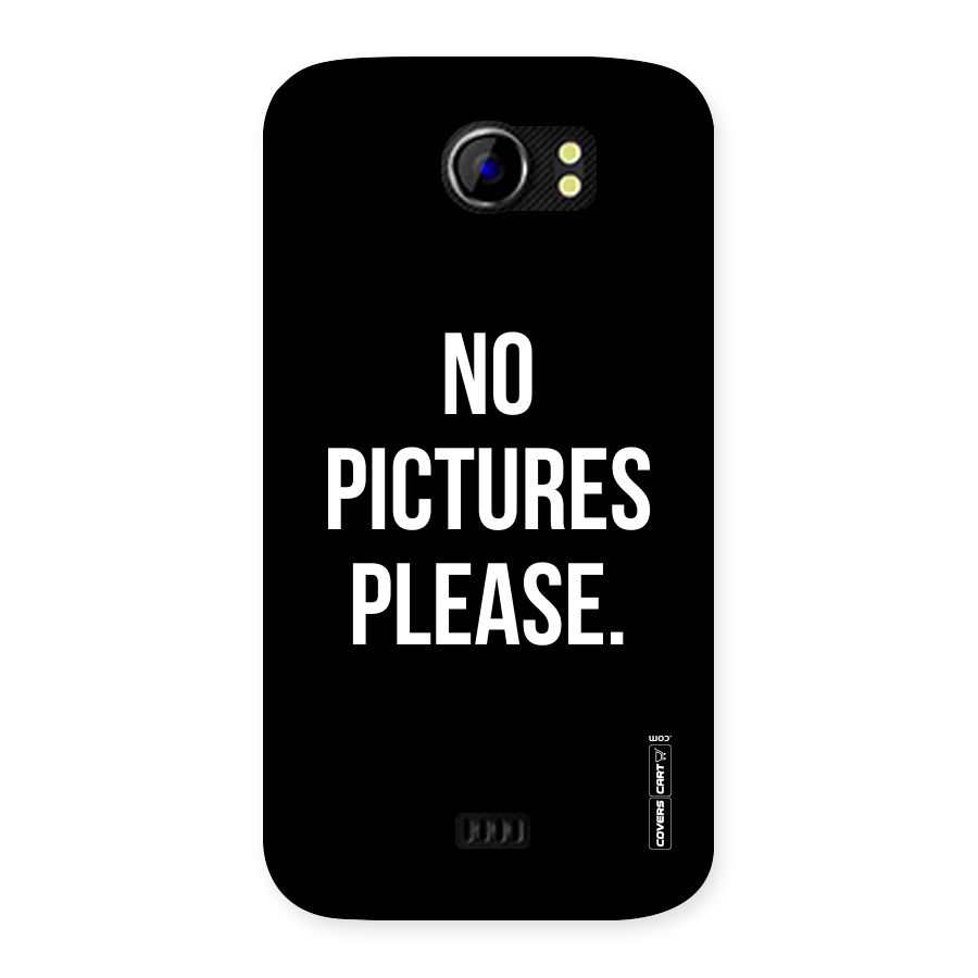 No Pictures Please Back Case for Micromax Canvas 2 A110