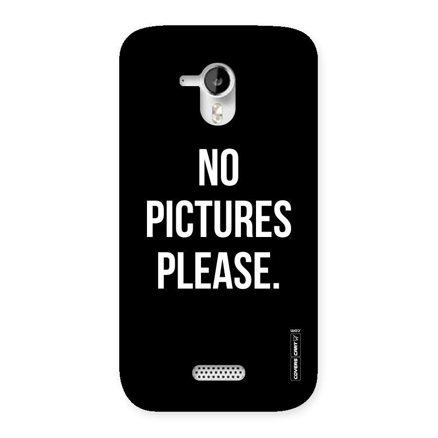 No Pictures Please Back Case for Micromax Canvas HD A116