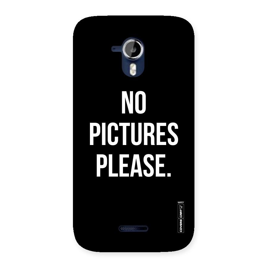 No Pictures Please Back Case for Micromax Canvas Magnus A117