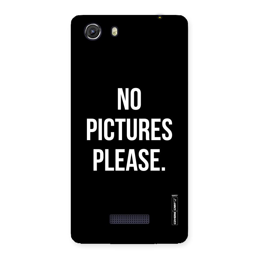 No Pictures Please Back Case for Micromax Unite 3