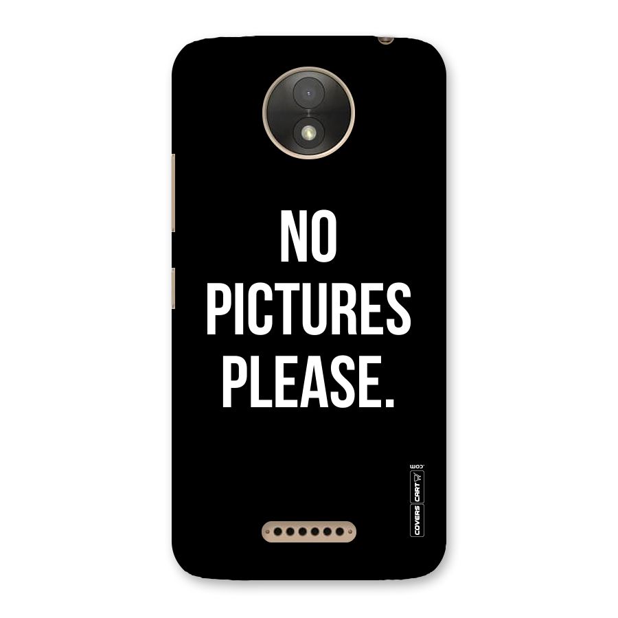 No Pictures Please Back Case for Moto C Plus