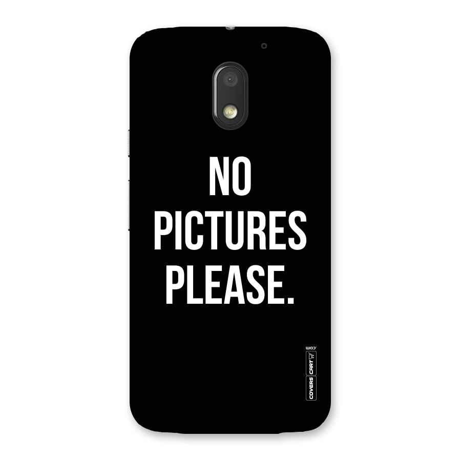 No Pictures Please Back Case for Moto E3 Power