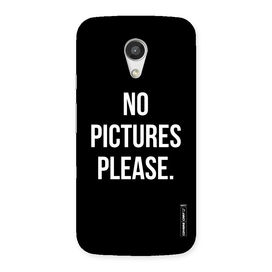 No Pictures Please Back Case for Moto G 2nd Gen