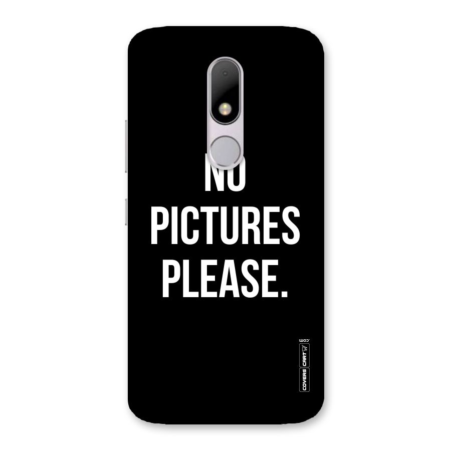 No Pictures Please Back Case for Moto M