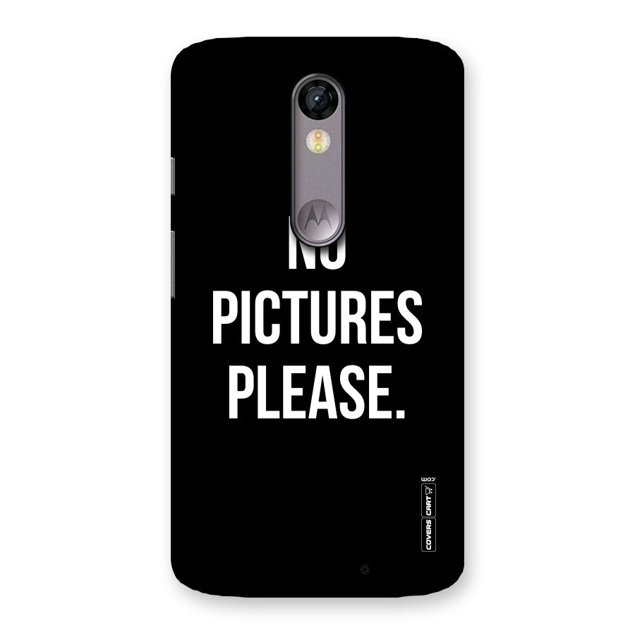 No Pictures Please Back Case for Moto X Force