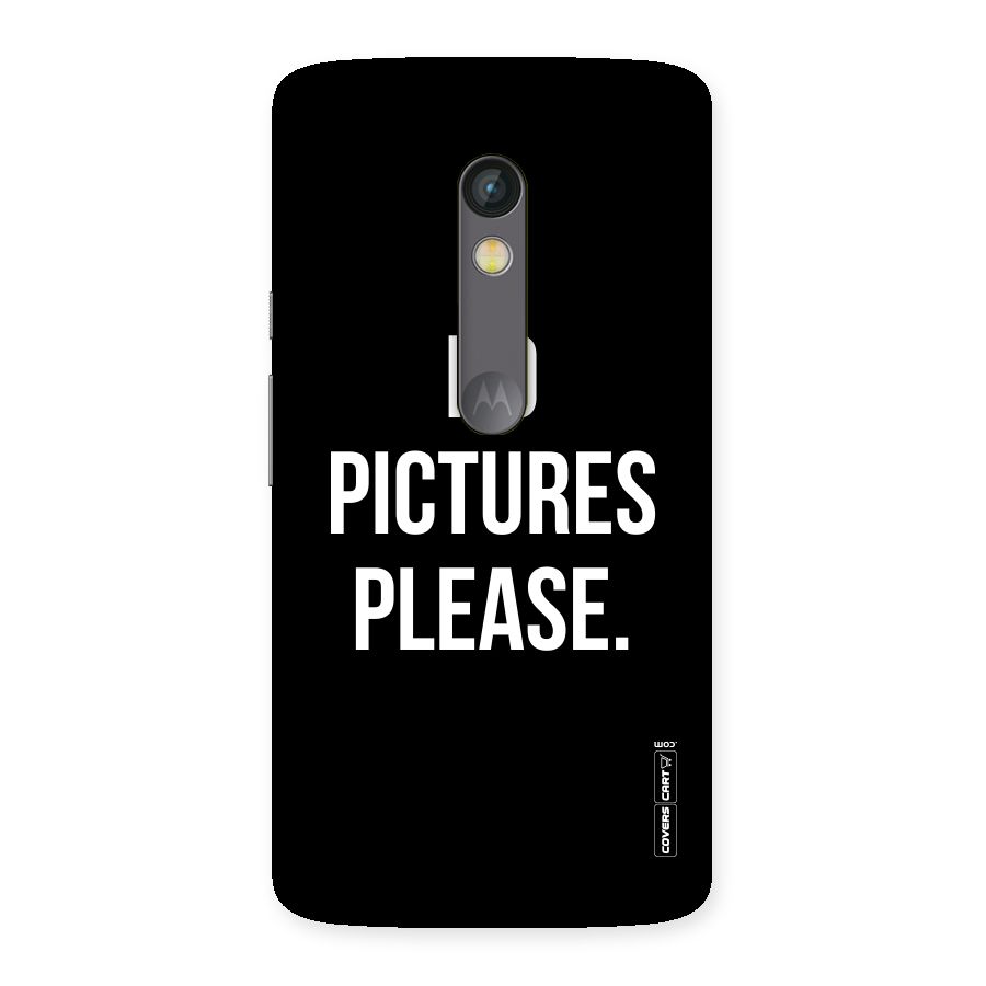 No Pictures Please Back Case for Moto X Play