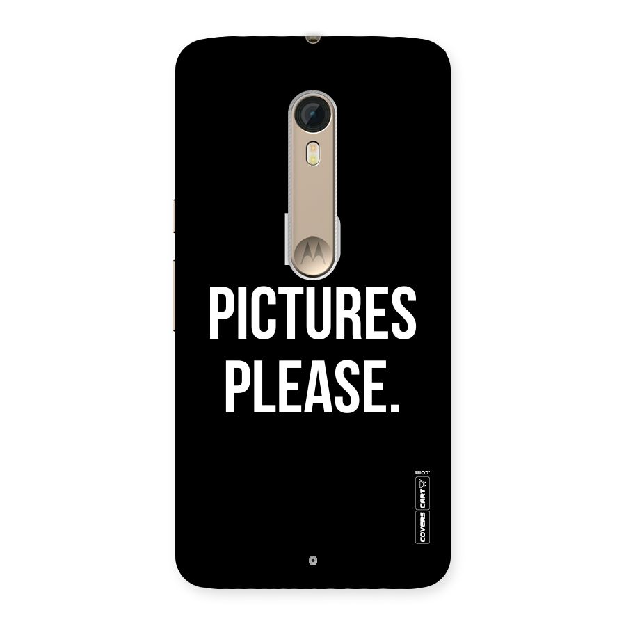 No Pictures Please Back Case for Motorola Moto X Style