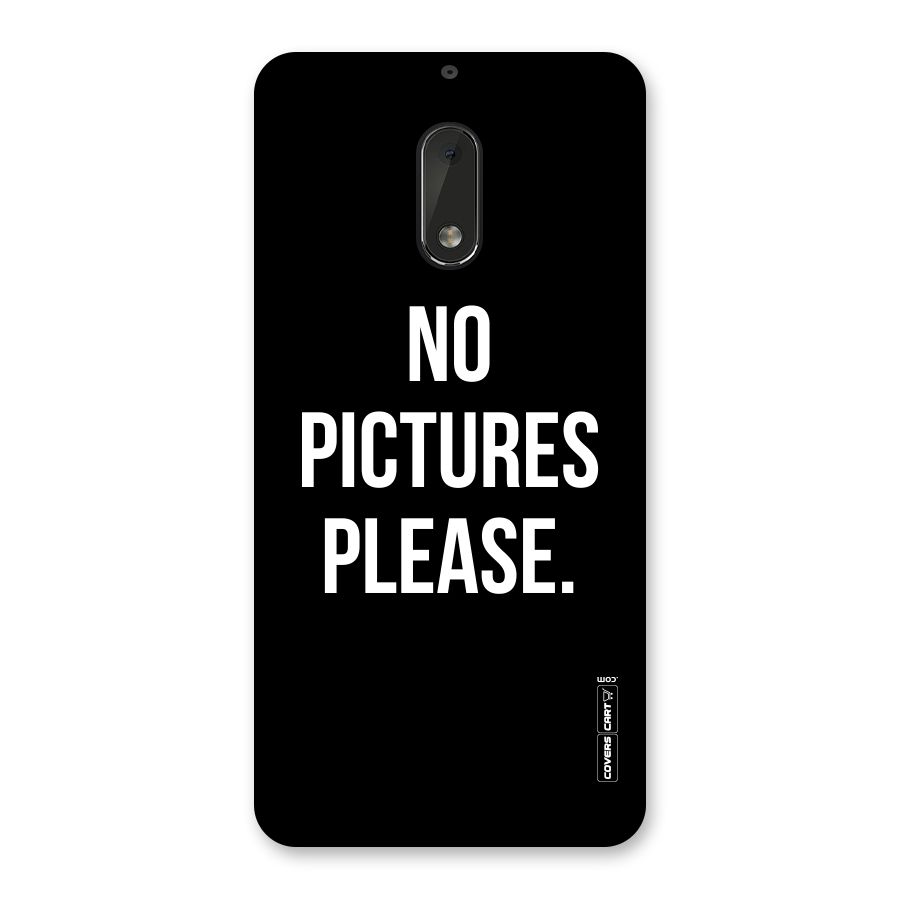 No Pictures Please Back Case for Nokia 6