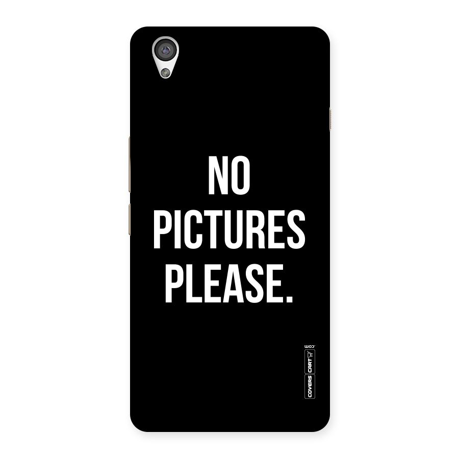 No Pictures Please Back Case for OnePlus X