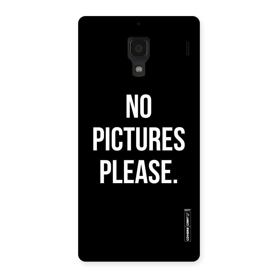 No Pictures Please Back Case for Redmi 1S