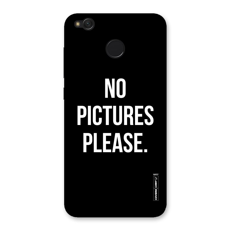 No Pictures Please Back Case for Redmi 4