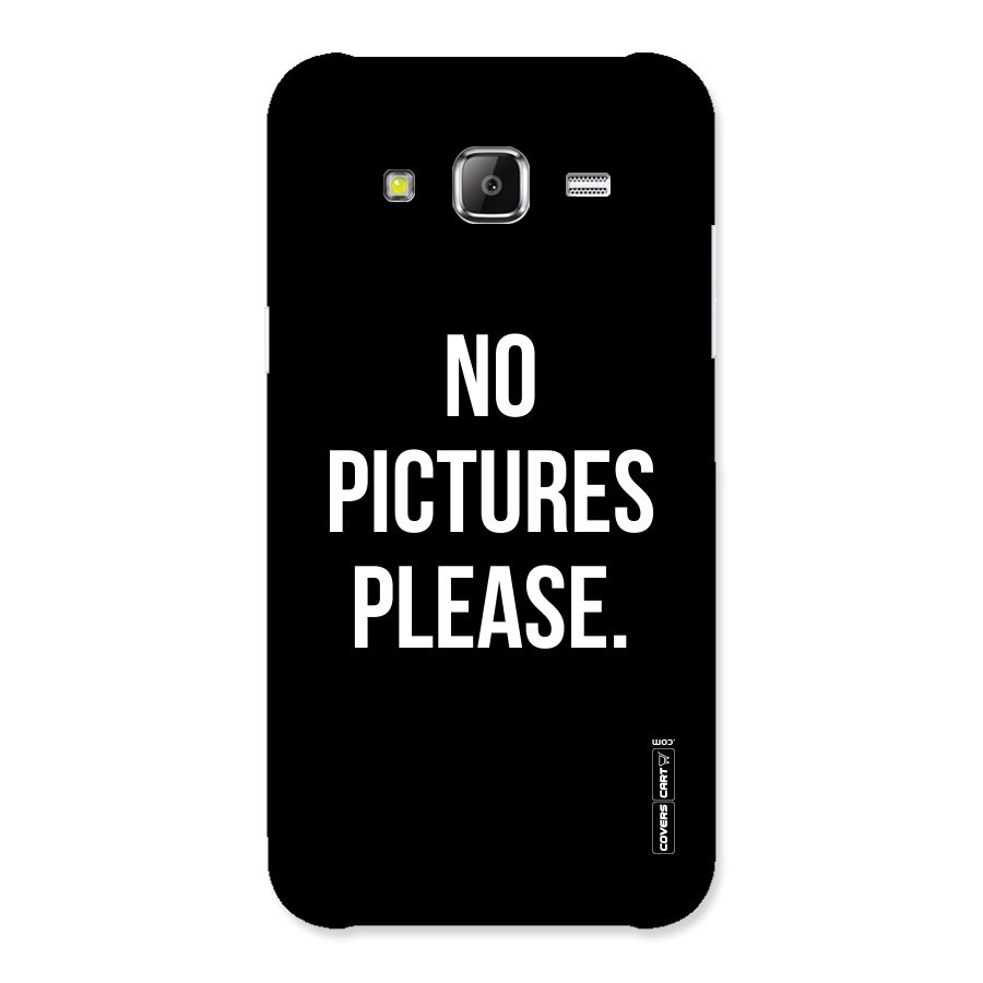 No Pictures Please Back Case for Samsung Galaxy J5