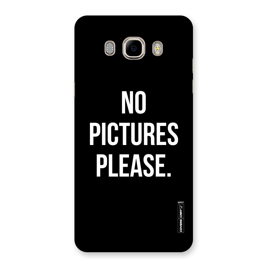 No Pictures Please Back Case for Samsung Galaxy J7 2016