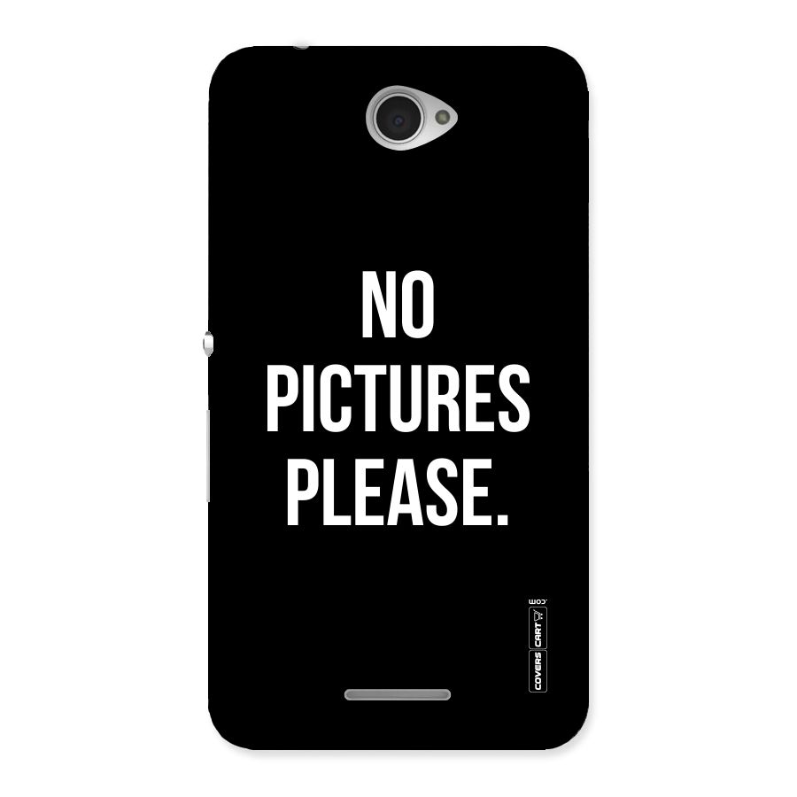 No Pictures Please Back Case for Sony Xperia E4