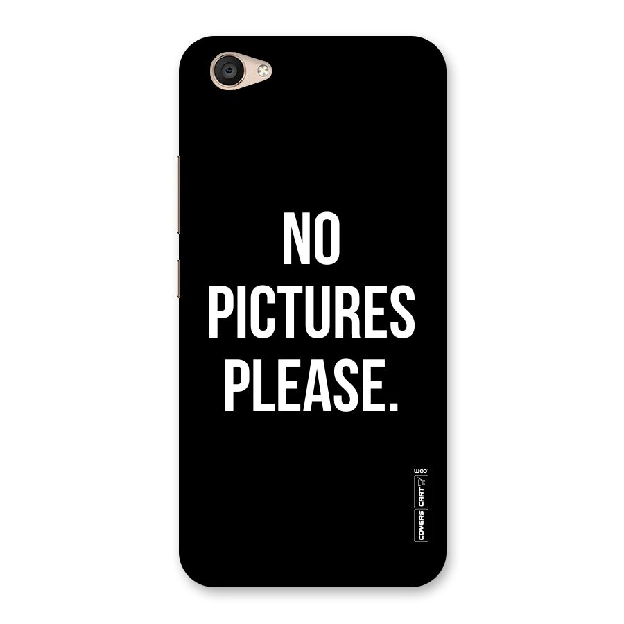 No Pictures Please Back Case for Vivo V5 Plus