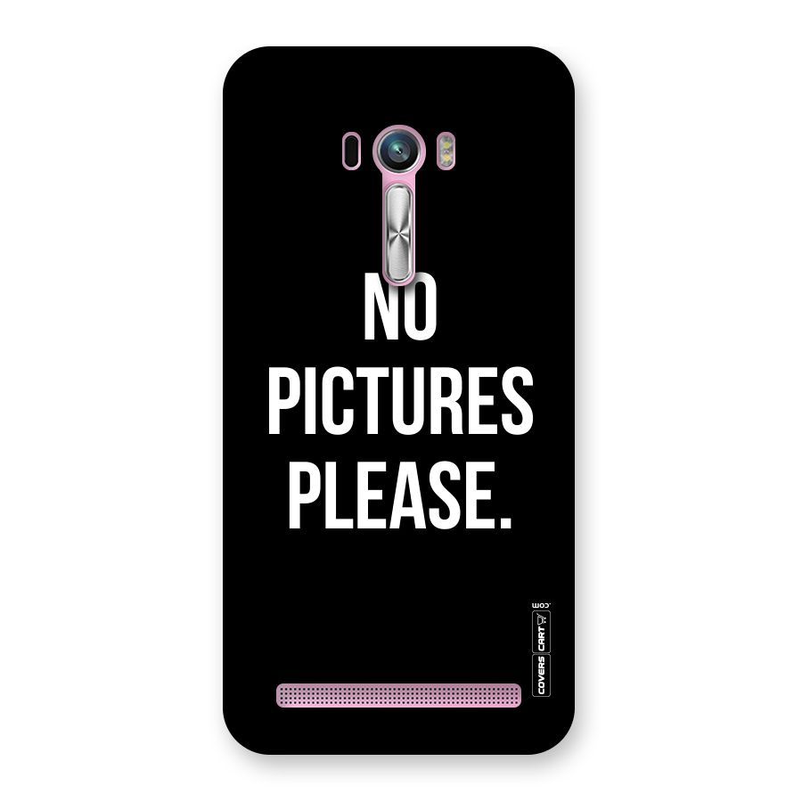 No Pictures Please Back Case for Zenfone Selfie