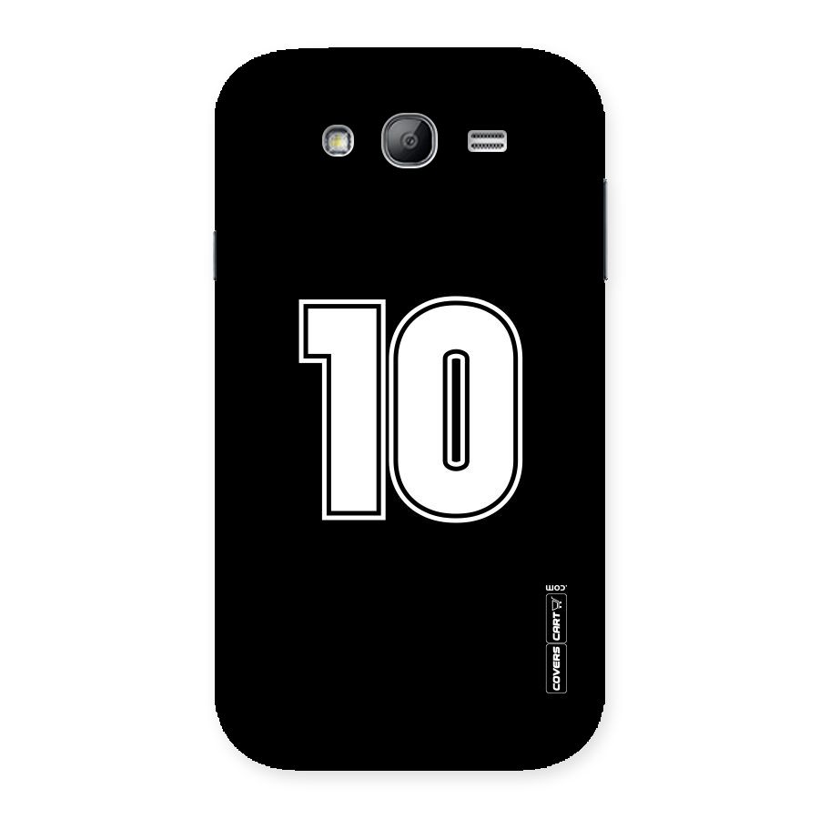 Number 10 Back Case for Galaxy Grand Neo Plus