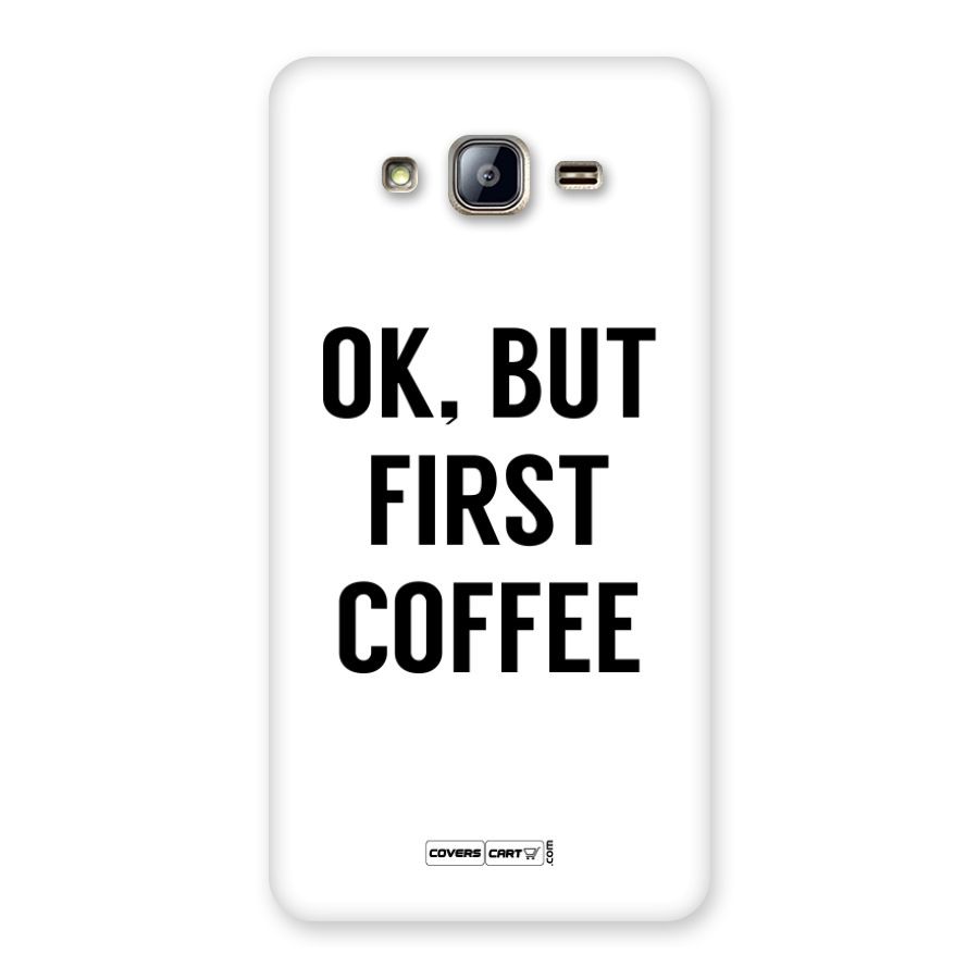 OK But First Coffee Back Case for Galaxy On5