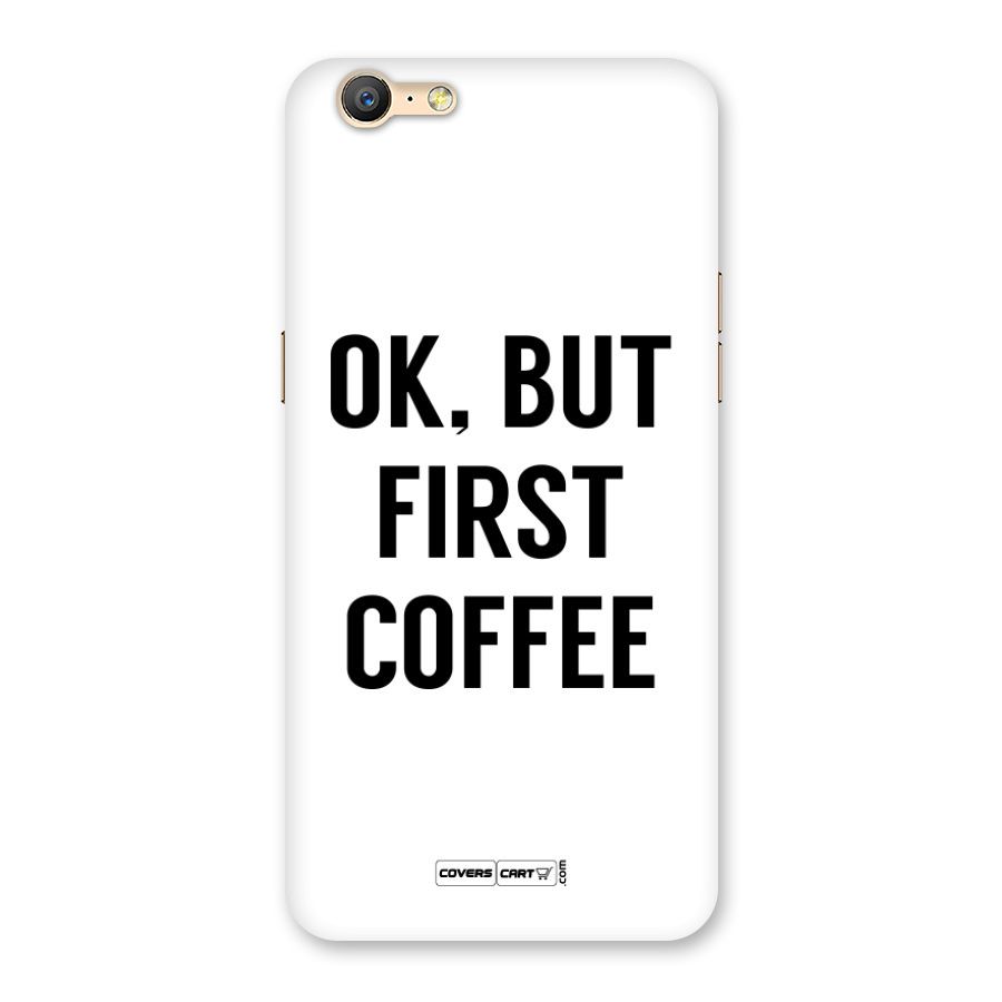 OK But First Coffee Back Case for Oppo A57