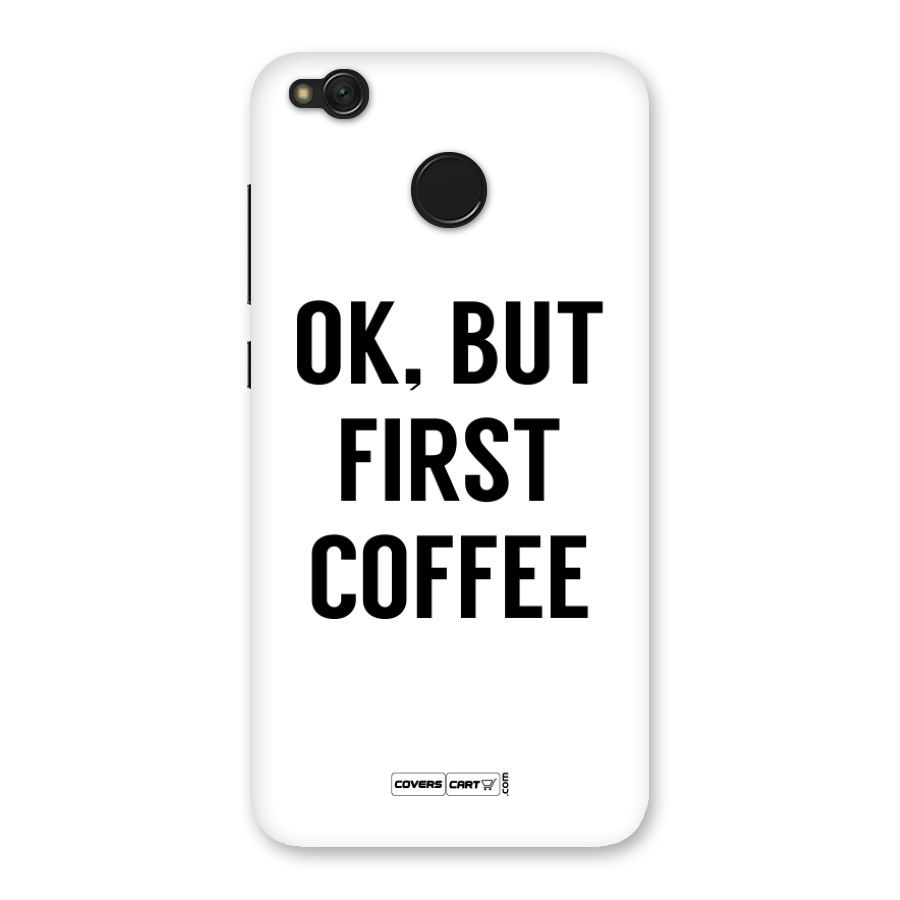 OK But First Coffee Back Case for Redmi 4
