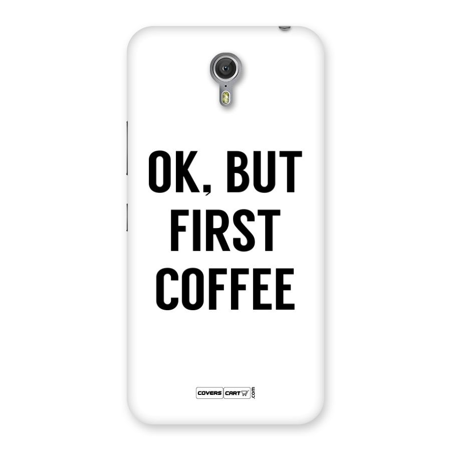 OK But First Coffee Back Case for Zuk Z1
