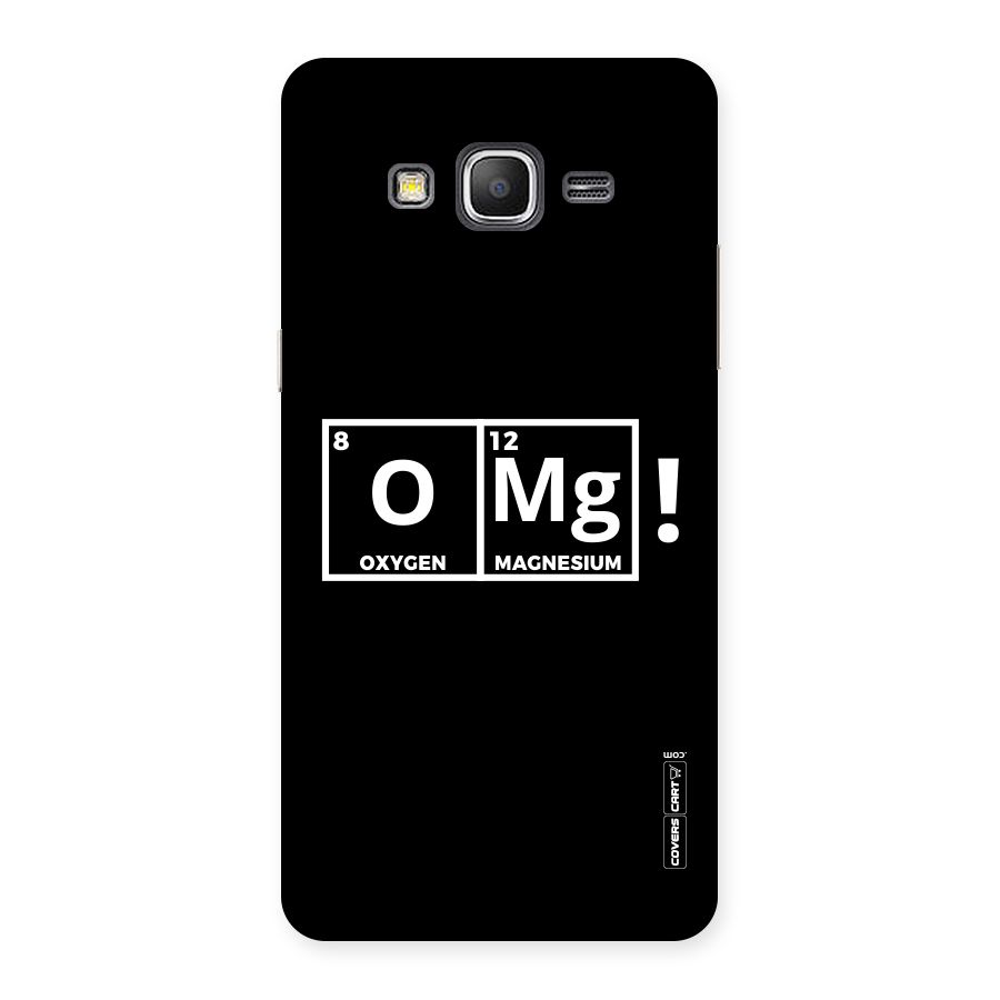 OMG Chemistry Pun Back Case for Galaxy Grand Prime