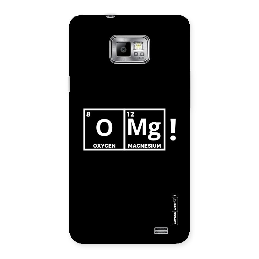 OMG Chemistry Pun Back Case for Galaxy S2