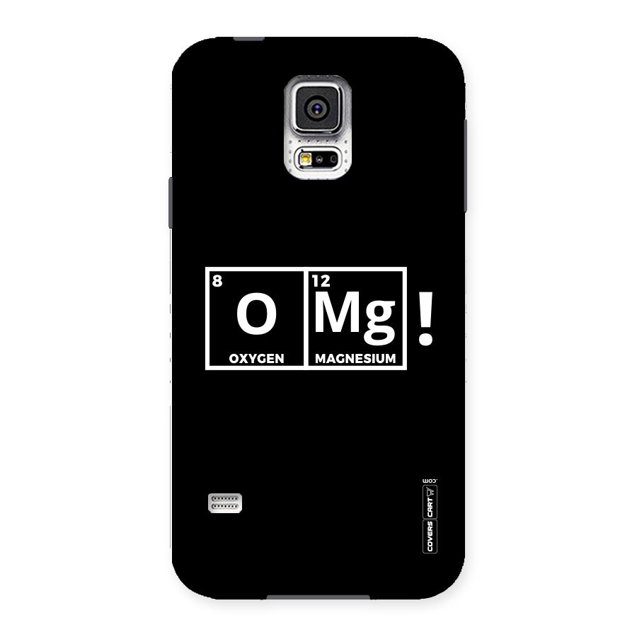 OMG Chemistry Pun Back Case for Samsung Galaxy S5