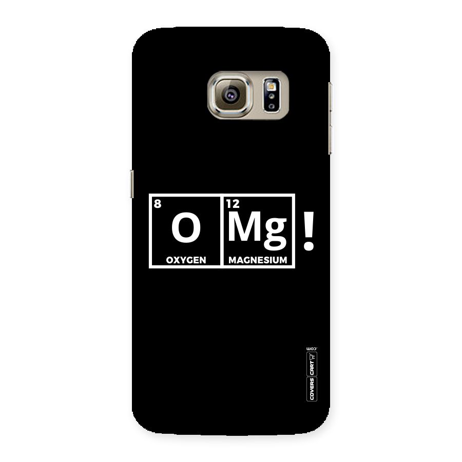 OMG Chemistry Pun Back Case for Samsung Galaxy S6 Edge