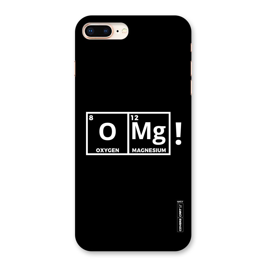 OMG Chemistry Pun Back Case for iPhone 8 Plus
