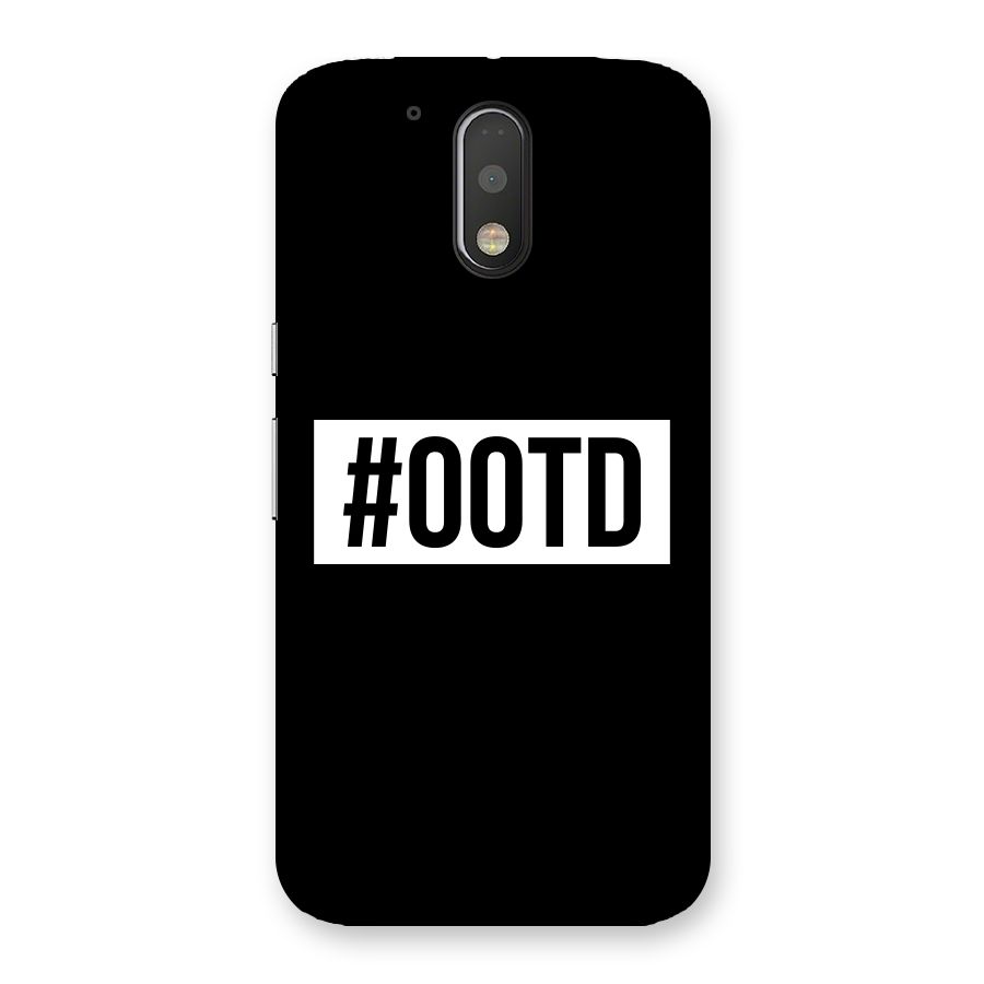 OOTD Back Case for Motorola Moto G4 Plus