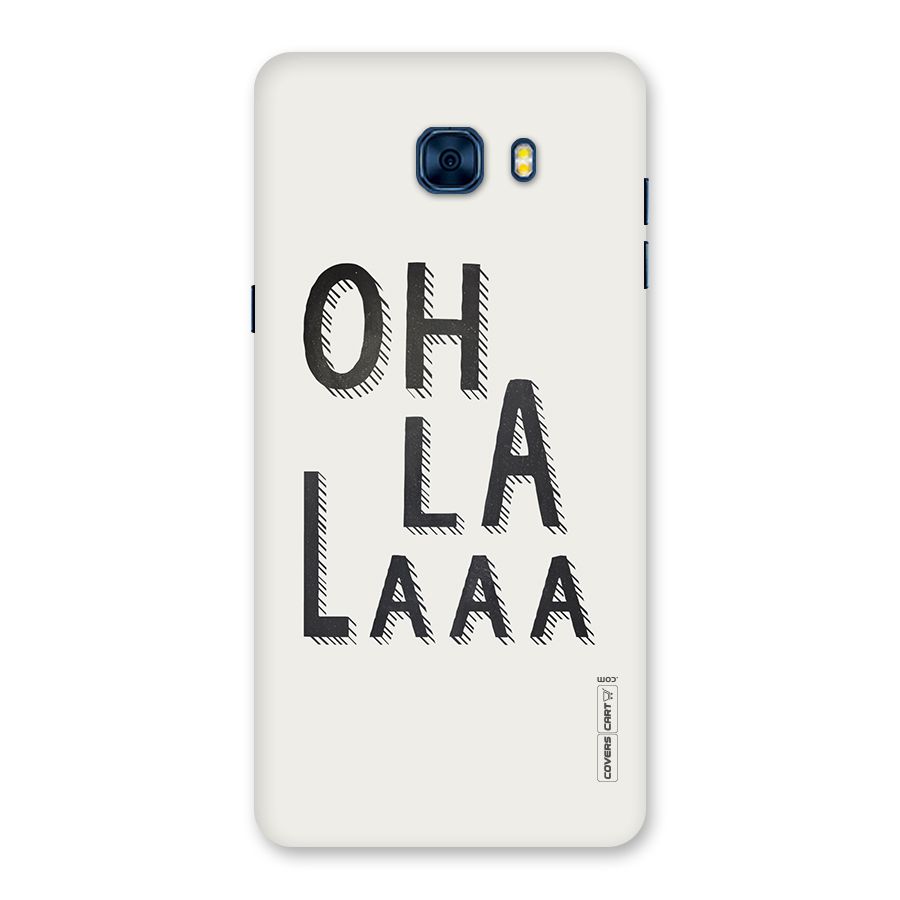 Oh La La Back Case for Galaxy C7 Pro