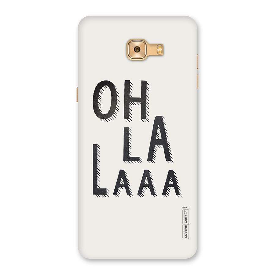 Oh La La Back Case for Galaxy C9 Pro