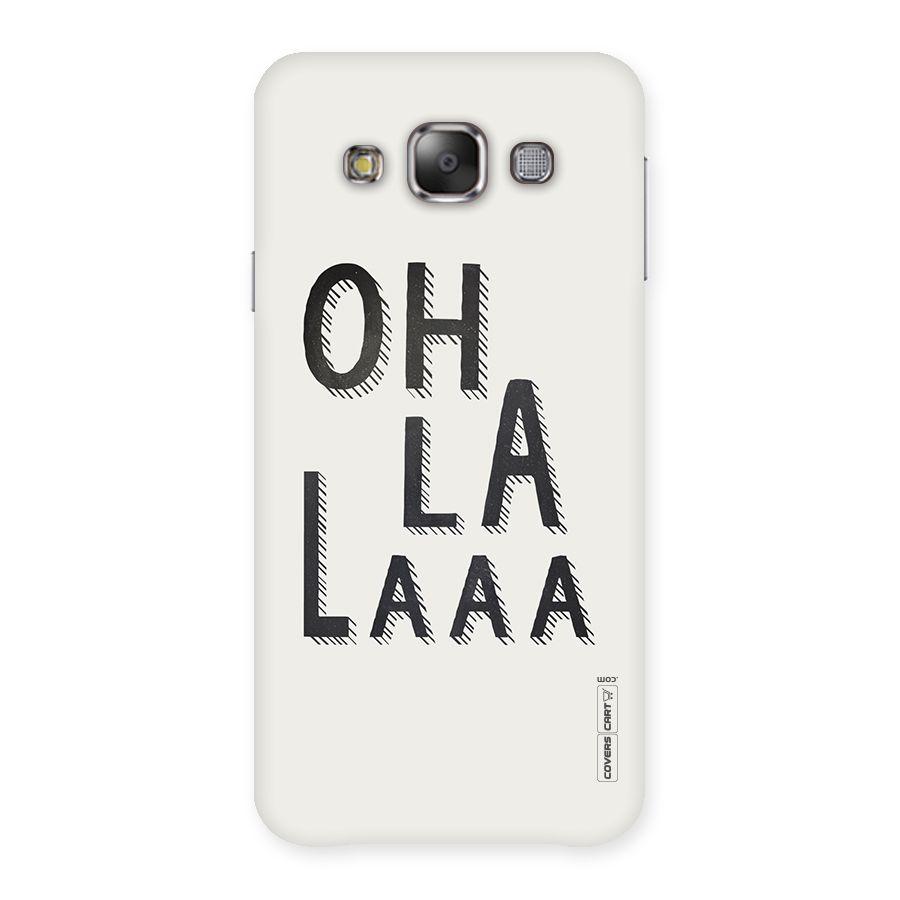 Oh La La Back Case for Galaxy E7