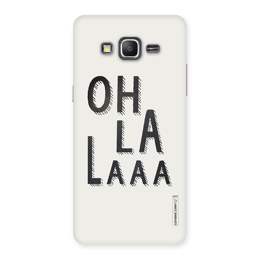 Oh La La Back Case for Galaxy Grand Prime