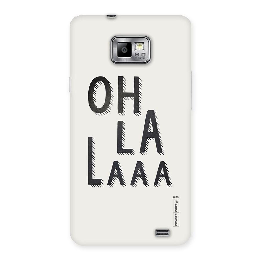 Oh La La Back Case for Galaxy S2