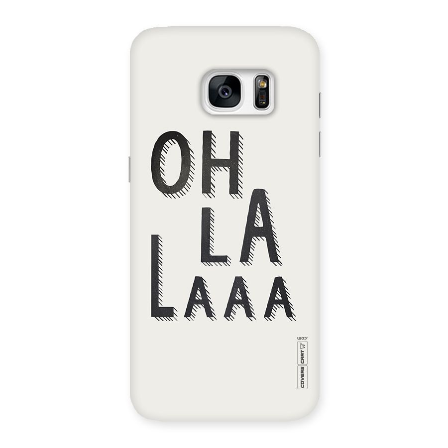 Oh La La Back Case for Galaxy S7 Edge