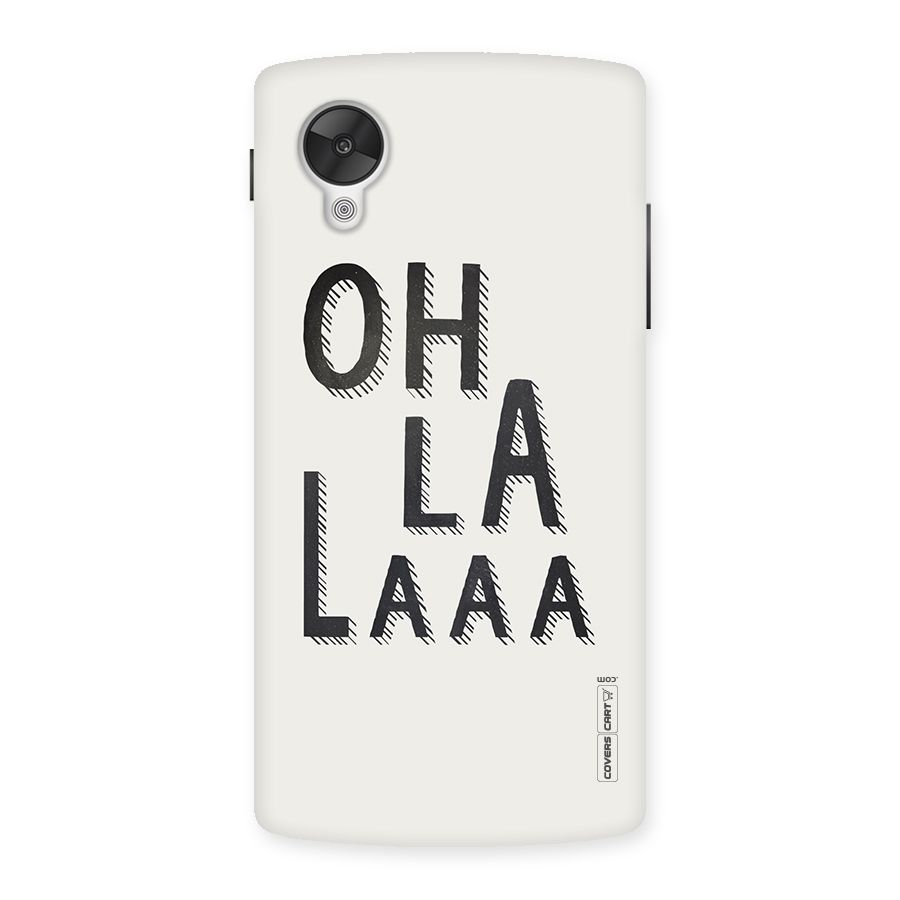 Oh La La Back Case for Google Nexsus 5