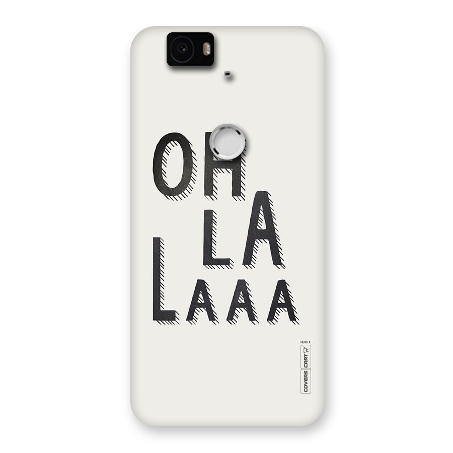 Oh La La Back Case for Google Nexus-6P