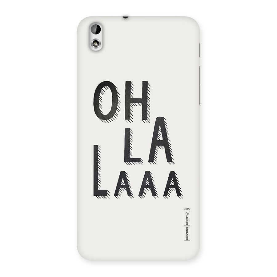 Oh La La Back Case for HTC Desire 816g