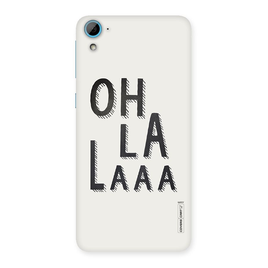 Oh La La Back Case for HTC Desire 826