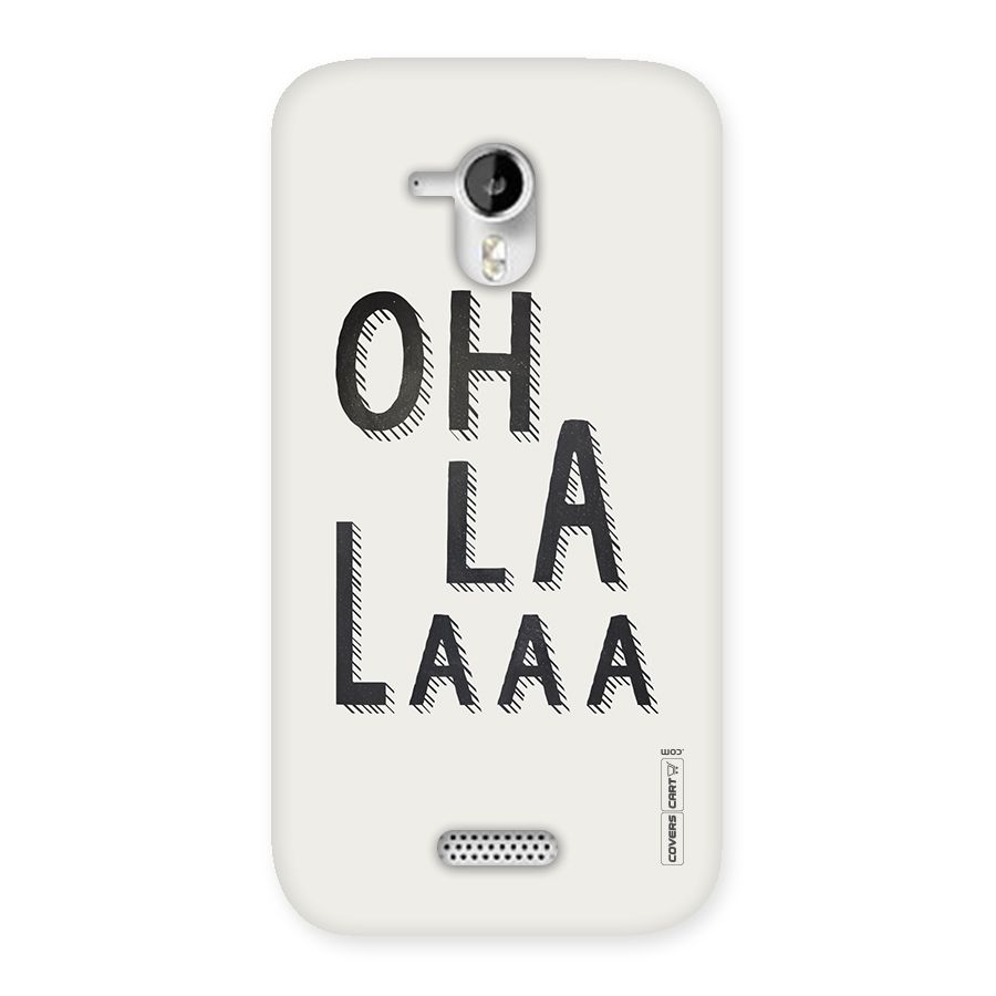 Oh La La Back Case for Micromax Canvas HD A116