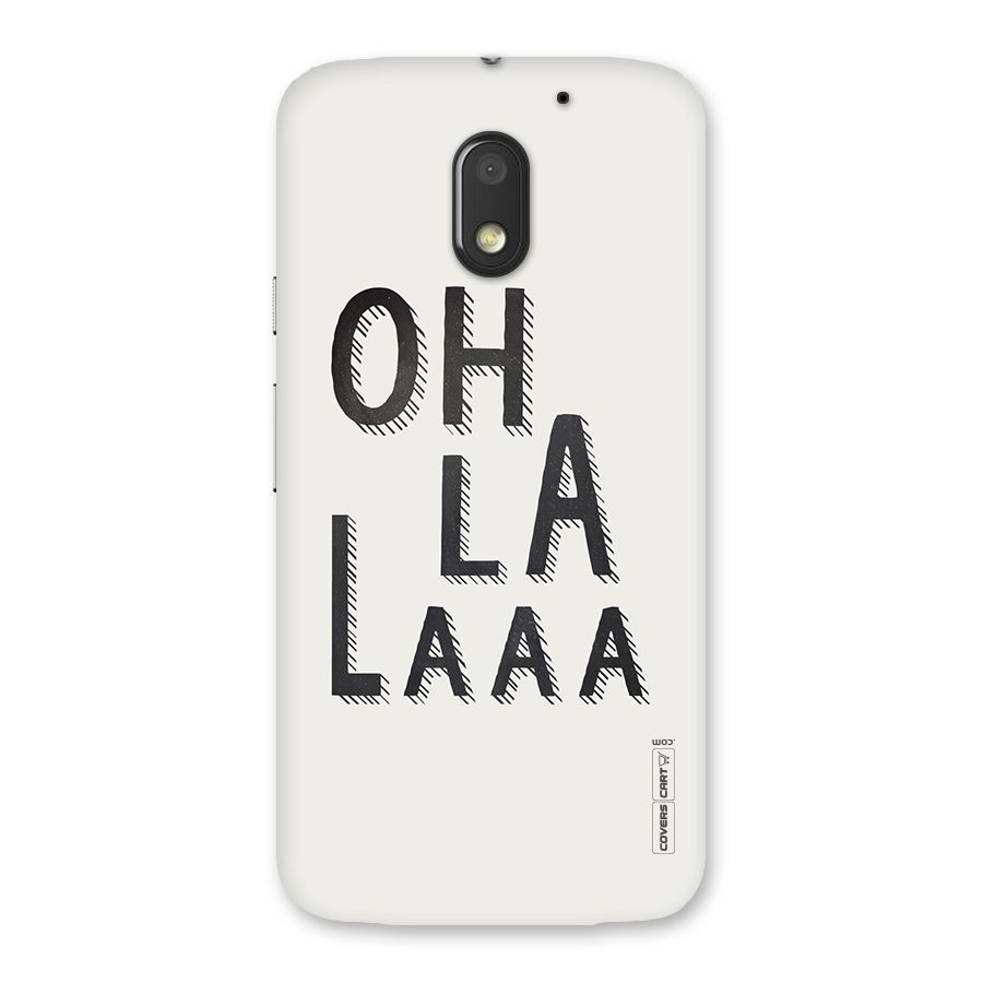 Oh La La Back Case for Moto E3 Power