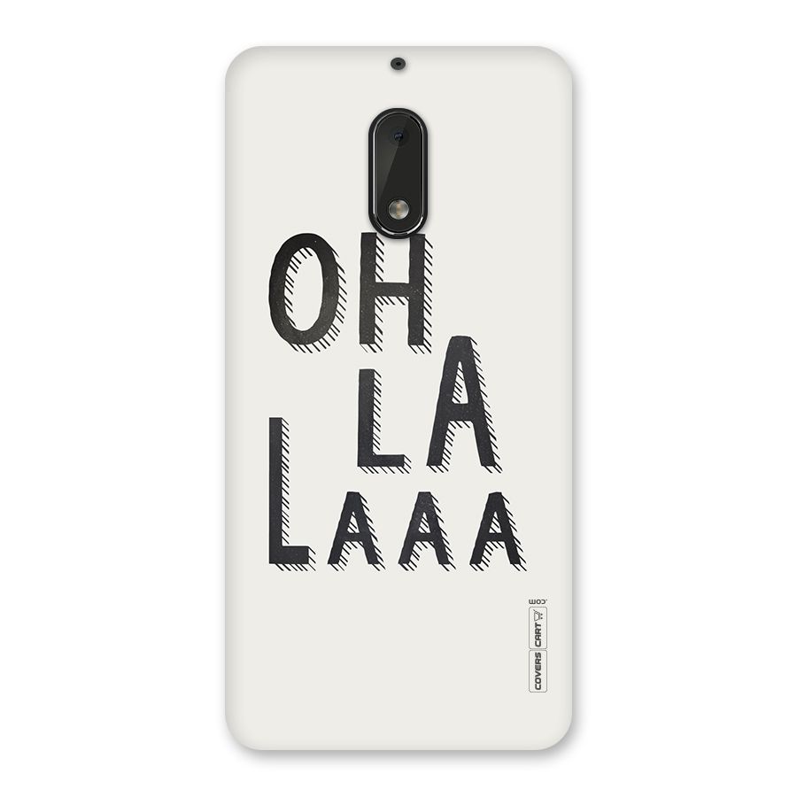 Oh La La Back Case for Nokia 6