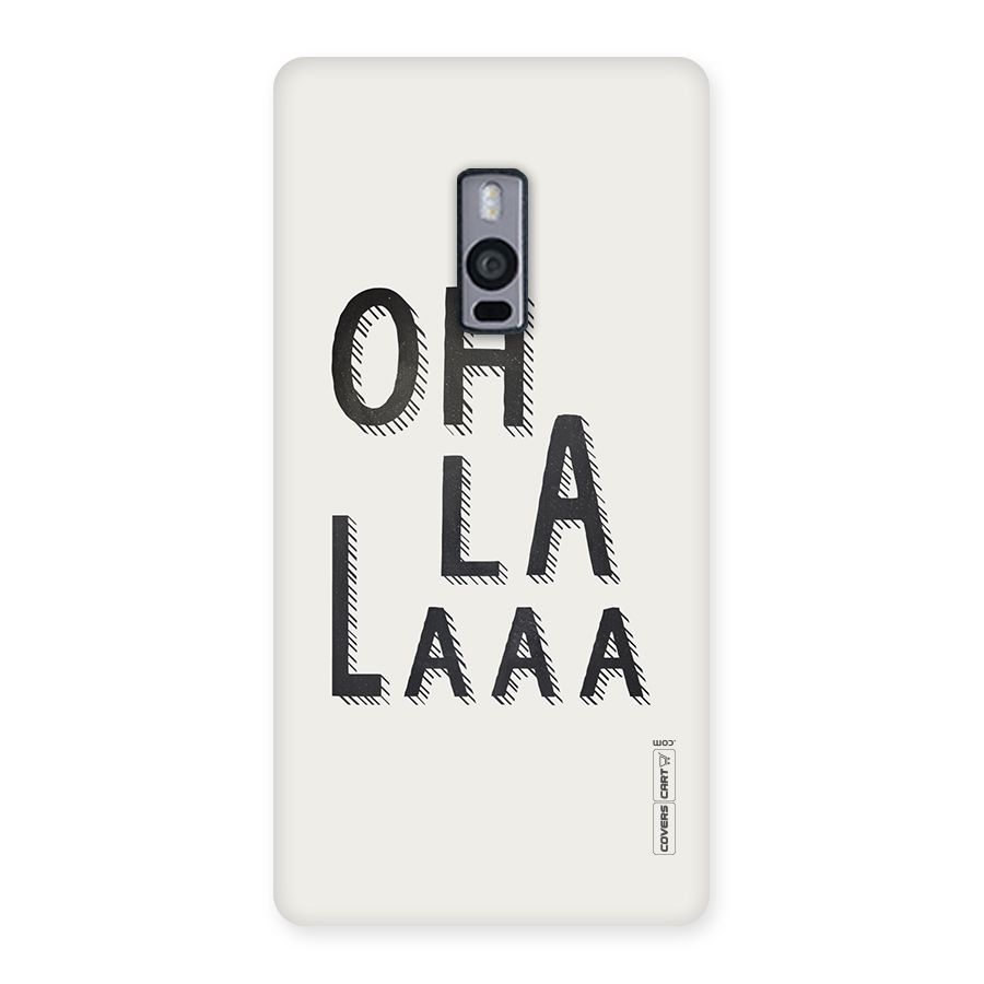 Oh La La Back Case for OnePlus Two