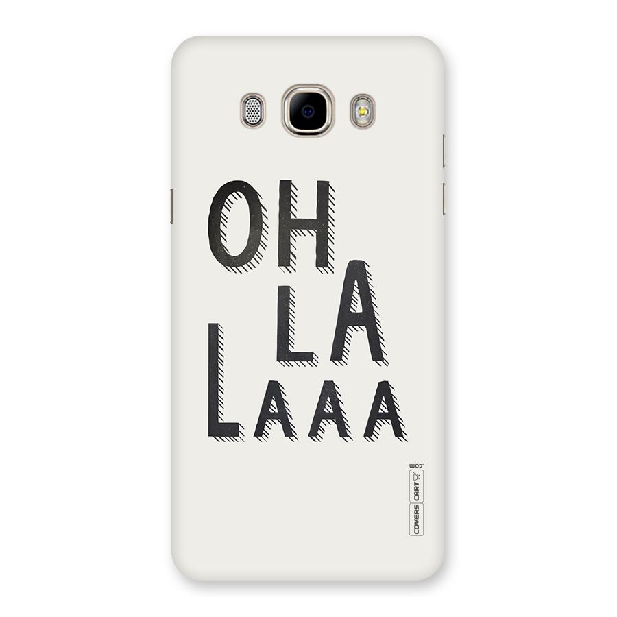 Oh La La Back Case for Samsung Galaxy J7 2016