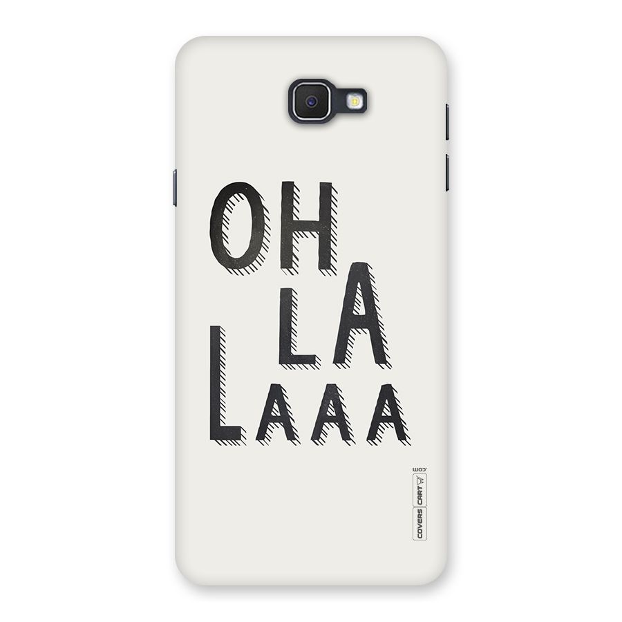 Oh La La Back Case for Samsung Galaxy J7 Prime