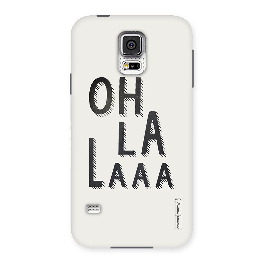Oh La La Back Case for Samsung Galaxy S5