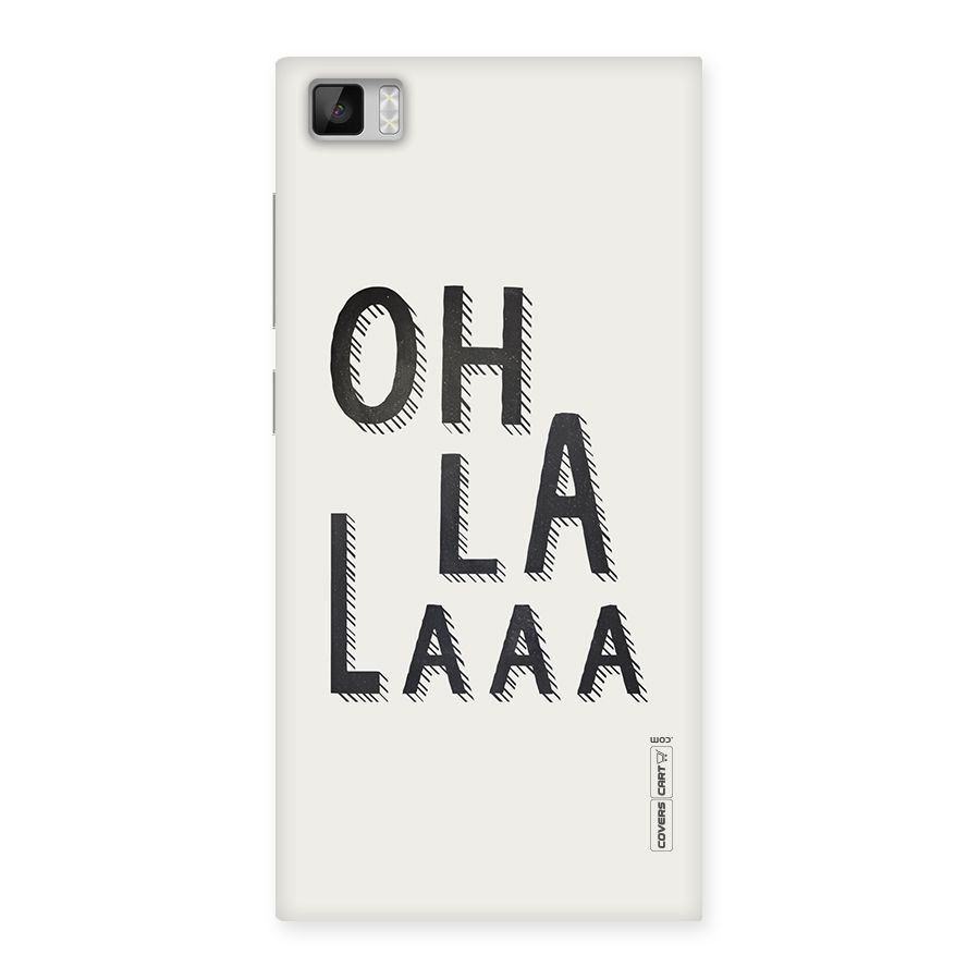 Oh La La Back Case for Xiaomi Mi3