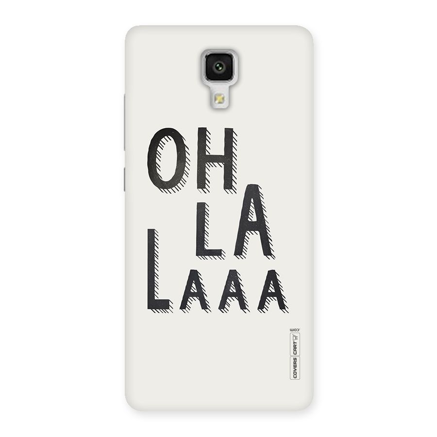 Oh La La Back Case for Xiaomi Mi 4